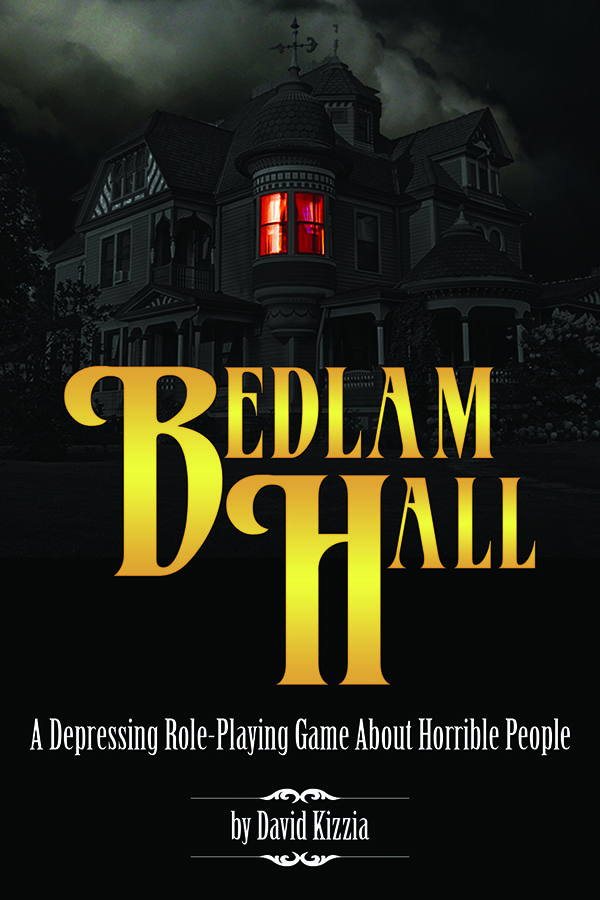 Bedlam Hall - The Terrible Tale of an Unsettling Tradition