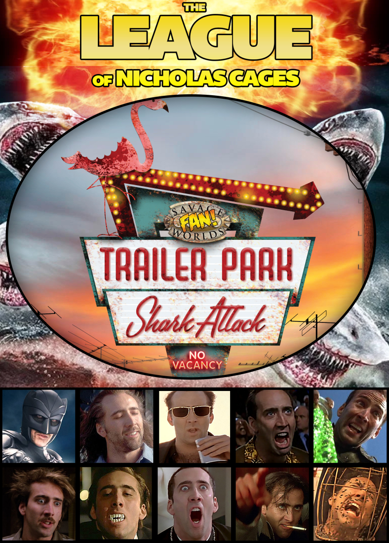 League of Nicholas Cages: Trailer Park Shark Attack